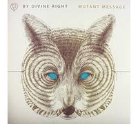By Divine Right - Mutant Message