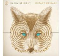 By Divine Right - Mutant Message