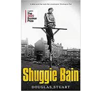By Douglas Stuart Shuggie Bain Longlisted for the Booker Prize 2020 Hardcover - 6 Aug 2020