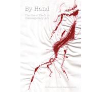 BY HAND [O/P]: The Use of Craft in Contemporary Art