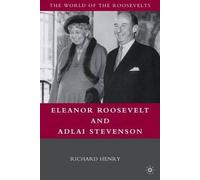By Henry, Richard ( Author ) [ Eleanor Roosevelt and Adlai Stevenson By Sep-2010 Hardcover