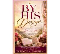 By His Design: A Proverbs 31 Movement for Kingdom Women