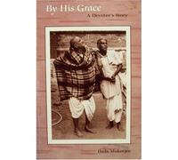 By His Grace: A Devotee's Story