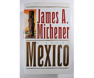 By James A. Michener Mexico (1st First Edition) [Hardcover]