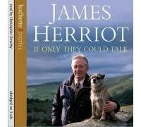 By James Herriot If Only They Could Talk (Abridged edition) [Audio CD]