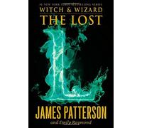 By James PattersonThe Lost (Witch & Wizard)[Hardcover] December 15, 2014
