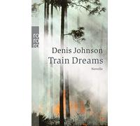 By Johnson, Denis Train Dreams Paperback - April 2006