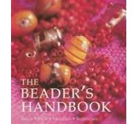 By Juju Vail The Beader's Handbook: Beads - Tool - Material - Techniques [Paperback]