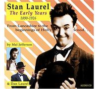 by Mal Jefferson & Dan Laurel - STAN LAUREL - The Early Years 1890-1926