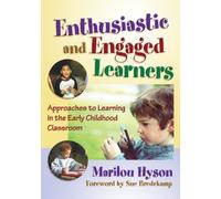 By Marilou Hyson - Enthusiastic and Engaged Learners: Approaches to Learning in the Early Childhood Classroom: 1st (first) Edition