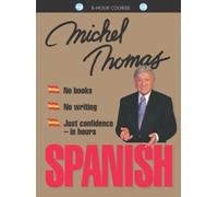 By Michel Thomas - Spanish with Michel Thomas--Complete Course 8 CD Set