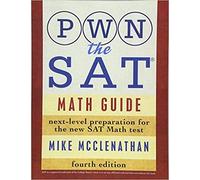 [By Mike McClenathan ] PWN the SAT: Math Guide 4th Edition (Paperback)【2018】by Mike McClenathan (Author) (Paperback)