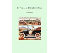 By motor to the Golden Gate