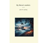 By Neva's waters (Classic Books)