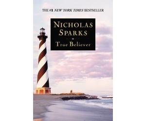 By Nicholas Sparks - True Believer (Reprint)