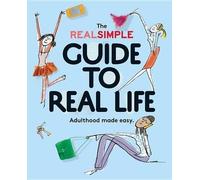 by,Noelle,Howey,,Illustrated,b Real Simple Guide to Real Life, The: (Tascabile)