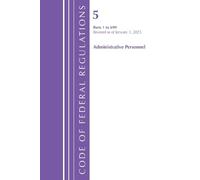 By Office of th Code of Federal Regulations, Title 05 Administrative (Tascabile)