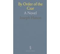 By Order of the Czar: A Novel