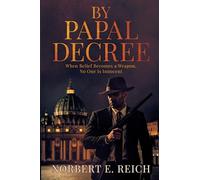 By Papal Decree: When Belief Becomes a Weapon, No One Is Innocent