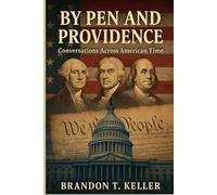 By Pen and Providence: Conversations Across American Time