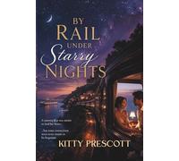 By Rail under Starry Nights: Book 1 of the Cate Lockhart Series