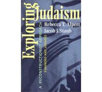 By Rebecca T. Alpert Exploring Judaism: A Reconstructionist Approach (2nd updated) [Paperback]