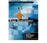 By Rob Bovey ; Dennis Wallentin ; Stephen Bullen ; John Green ( Author ) [ Professional Excel Development: The Definitive Guide to Developing Applications Using Microsoft Excel, VBA, and .Net [With CDROM] Addison-Wesley Microsoft Technology By May-2009 Paperback
