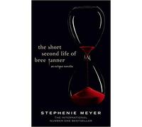 [By Stephenie Meyer ] The Short Second Life Of Bree Tanner: An Eclipse Novella (Hardcover)【2018】by Stephenie Meyer (Author) (Hardcover)