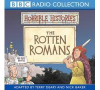 By Terry Deary - The Rotten Romans (Horrible Histories)