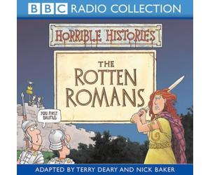 By Terry Deary - The Rotten Romans (Horrible Histories)