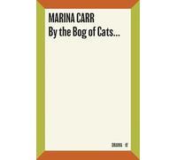 By the Bog of Cats by Carr, Marina