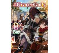 By the Grace of the Gods Light Novel 13