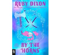 Ruby Dixon By the Horns (Tascabile)
