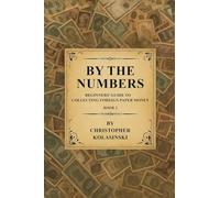 By the Numbers: Beginners' Guide To Collecting Foreign Paper Money Book 1