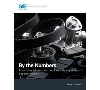 By the Numbers: Principles of Automotive Parts Management, Second Edition