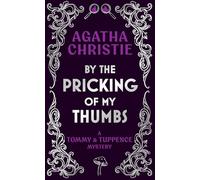 By the Pricking of My Thumbs: A Tommy & Tuppence Mystery