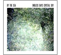 By The Sea - Endless Days Crystal Sky