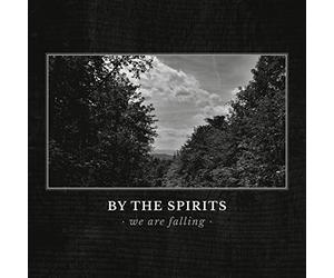 By the Spirits - We Are Falling