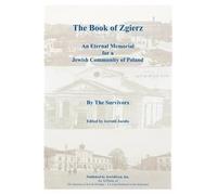 By the Survivor The Book of Zgierz - An Eternal Memorial for (Copertina rigida)