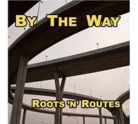 By The Way - Roots N Routes