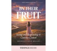 By Their Fruit: Seeing and Responding to Coercive Control: North American Edition