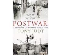By Tony Judt Postwar: A History of Europe Since 1945 (New edition) [Paperback]