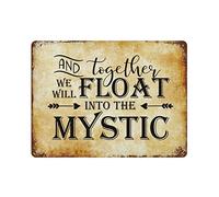 by Unbranded and Together We Will Float Into The Mystic Metal Tin Sign con detto retrò Man Cave Targa in alluminio stagno per interni ed esterni Wall Art Home Decor Poster da appendere 30,5 x 40,6 cm