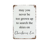 by Unbranded May You Never Be Too Grown Up to Search The Skies On Christmas Eve-1 Targa in metallo vintage decorativa da parete retrò in metallo decorazione da parete per casa, camera da letto, garage