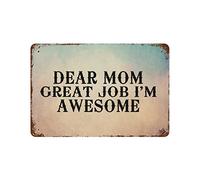 by Unbranded Targa in metallo con scritta "Dear Mom Great Job I'm Awesome", divertente targa in alluminio vintage per soggiorno, camera da letto, decorazione per la casa, 20,3 x 30,5 cm, poster regalo