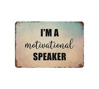 by Unbranded Targa in metallo con scritta in inglese "I'm A Motivational Speaker" (lingua italiana non garantita), divertente, vintage, in alluminio, per soggiorno, camera da letto, decorazione per la