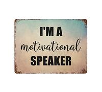 by Unbranded Targa in metallo con scritta in inglese "I'm A Motivational Speaker" (lingua italiana non garantita), divertente, vintage, in alluminio, per soggiorno, camera da letto, decorazione per la