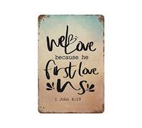 by Unbranded Targa in metallo con scritta in lingua inglese "We Love Because He First Loved Us" (lingua italiana non garantita), in alluminio, stile vintage, per soggiorno, camera da letto