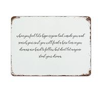 by Unbranded Targa in metallo retrò con scritta in lingua inglese "When You Feel Like Hope is Gone Look Inside You and Search Your Soul", divertente decorazione artistica da parete per bar, casa