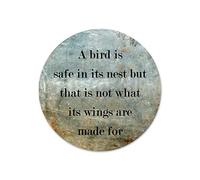 by Unbranded Targa rotonda in metallo con scritta in inglese "A Bird is Safe in Its Nest But That is Not What Its Wings are Made for Wreaths" (lingua italiana non garantita), in metallo, per camera da